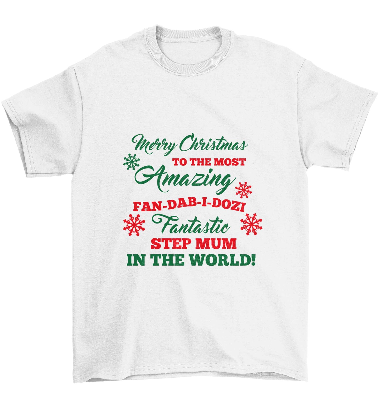 Merry Christmas to the most amazing fan-dab-i-dozi fantasic Step Mum in the world Children's white Tshirt 12-13 Years