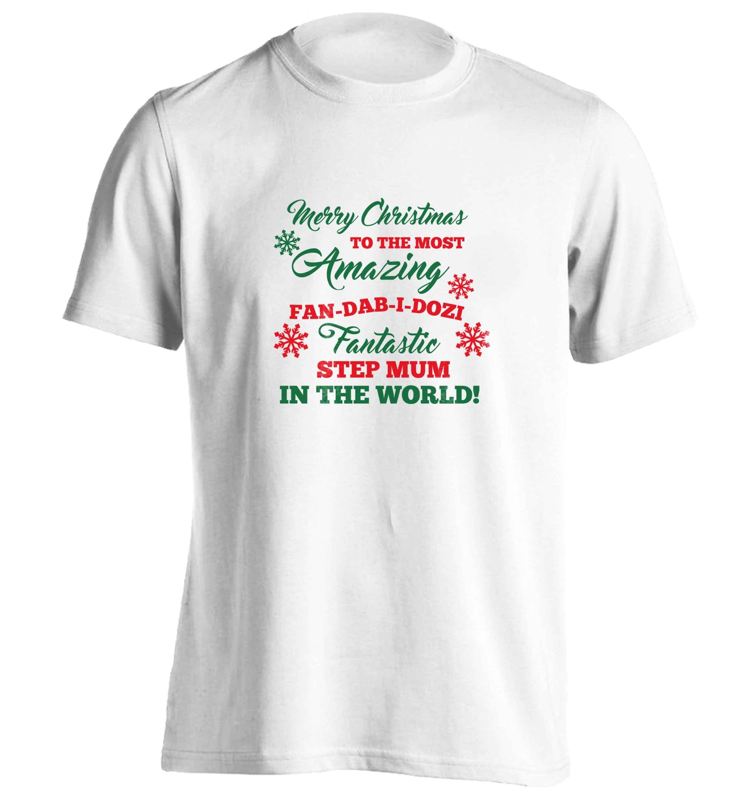 Merry Christmas to the most amazing fan-dab-i-dozi fantasic Step Mum in the world adults unisex white Tshirt 2XL