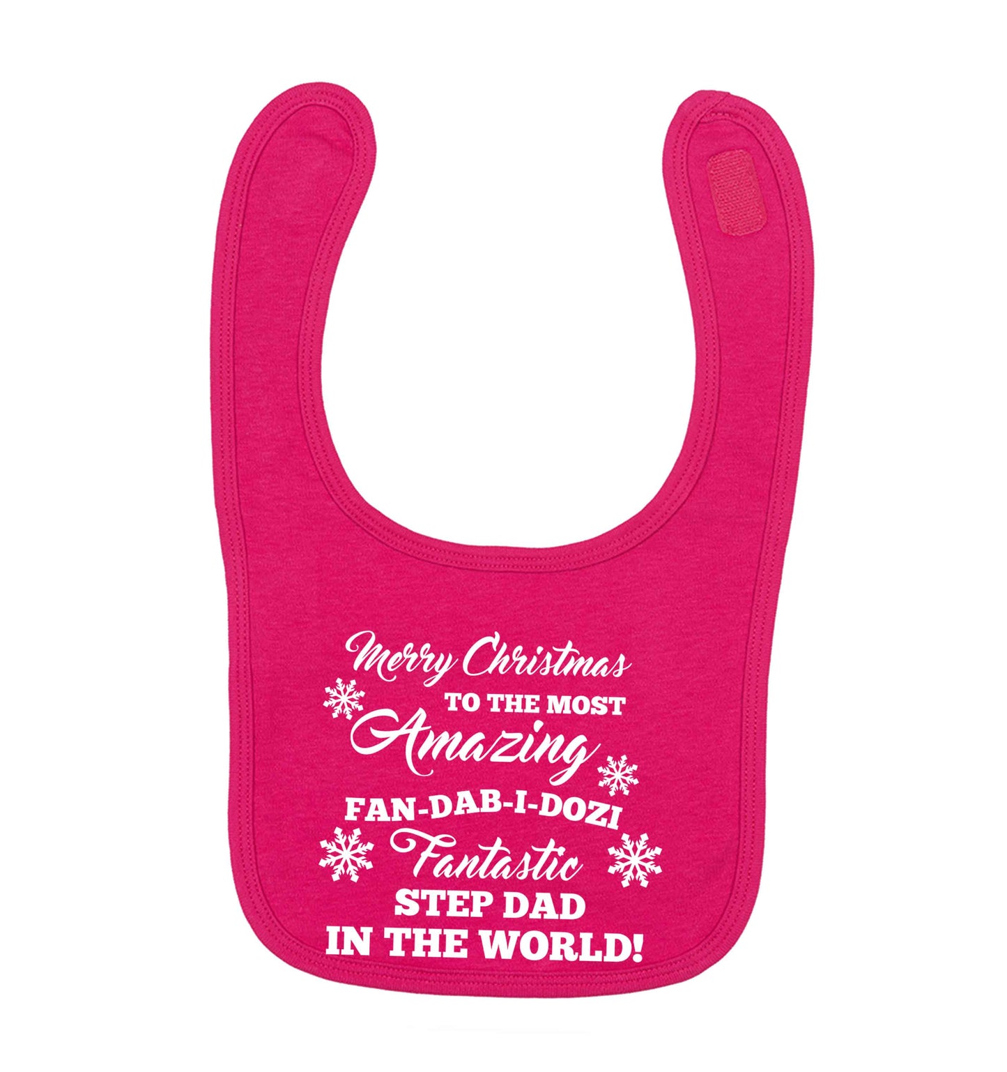 Merry Christmas to the most amazing fan-dab-i-dozi fantasic Step Dad in the world dark pink baby bib