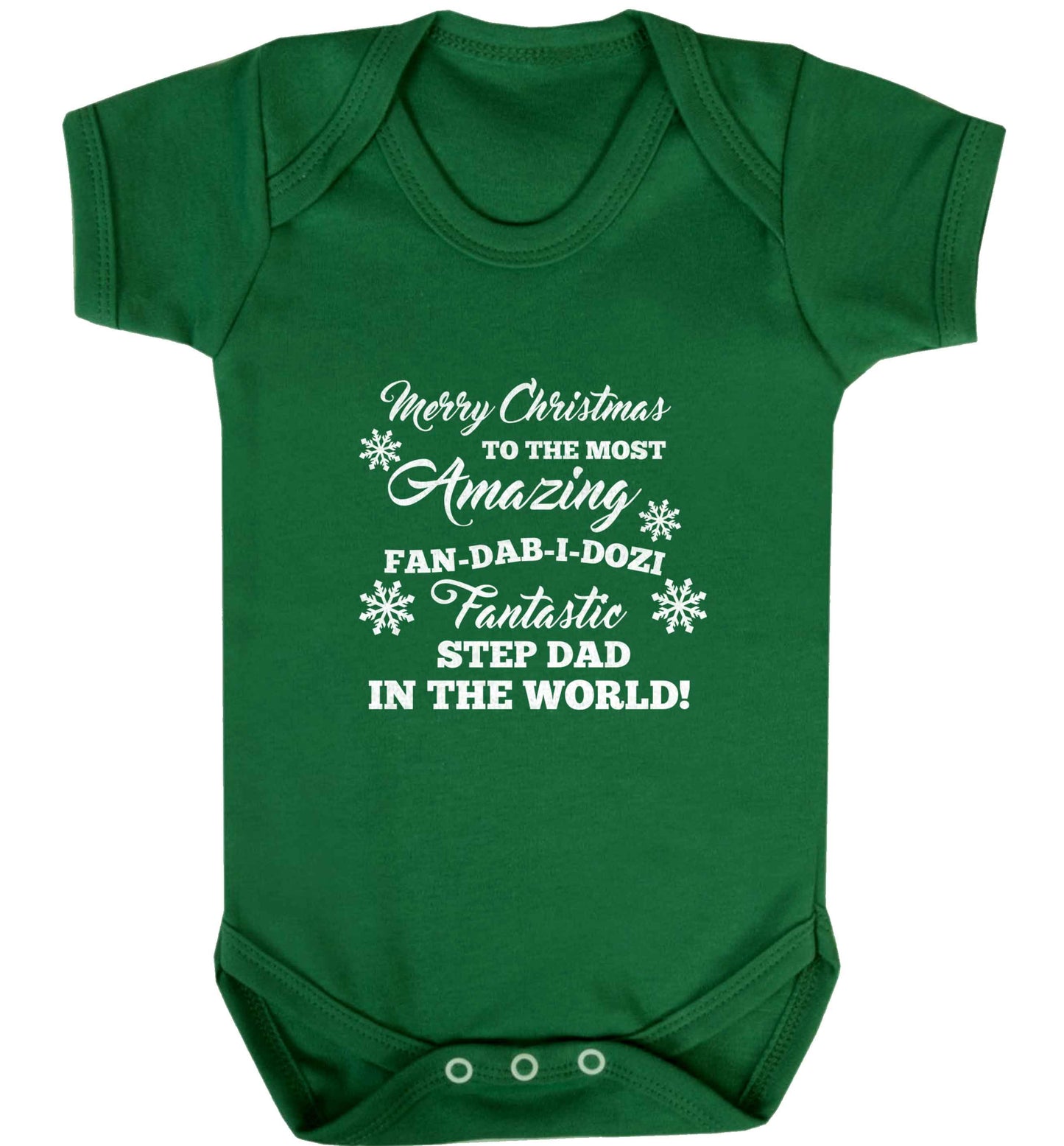 Merry Christmas to the most amazing fan-dab-i-dozi fantasic Step Dad in the world baby vest green 18-24 months