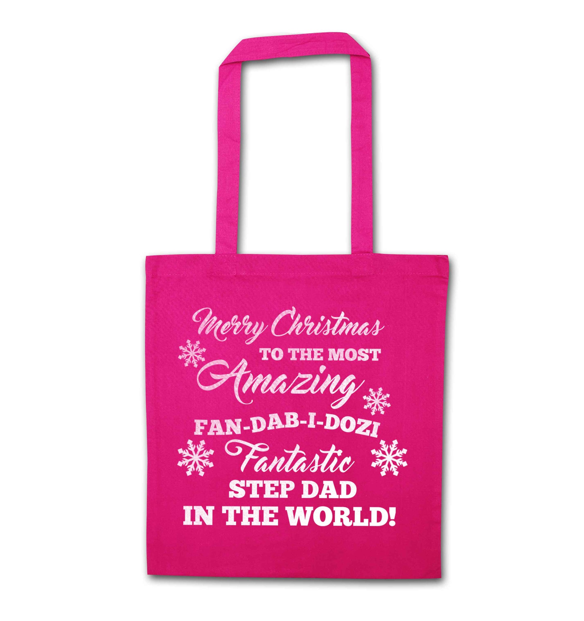 Merry Christmas to the most amazing fan-dab-i-dozi fantasic Step Dad in the world pink tote bag
