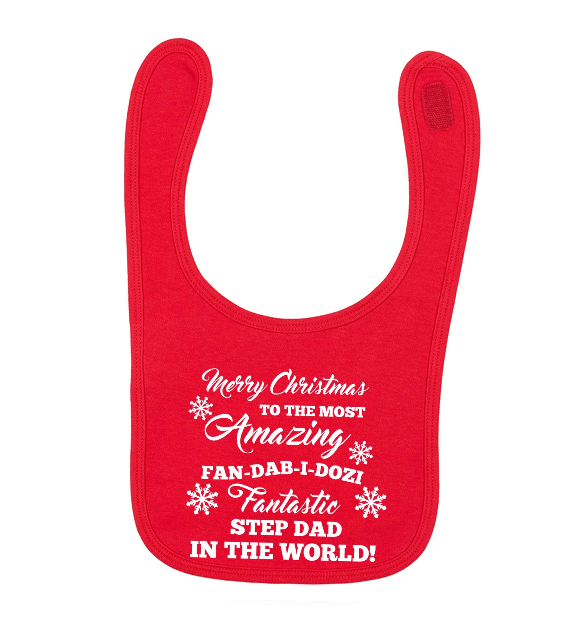 Merry Christmas to the most amazing fan-dab-i-dozi fantasic Step Dad in the world red baby bib