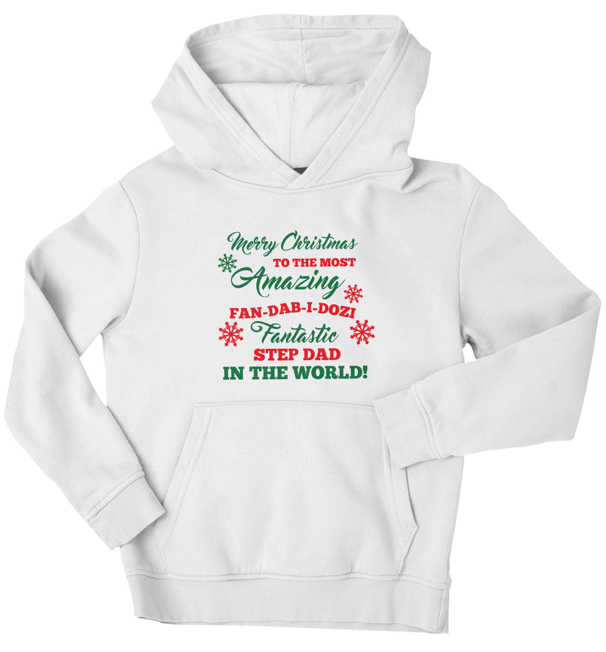 Merry Christmas to the most amazing fan-dab-i-dozi fantasic Step Dad in the world children's white hoodie 12-13 Years