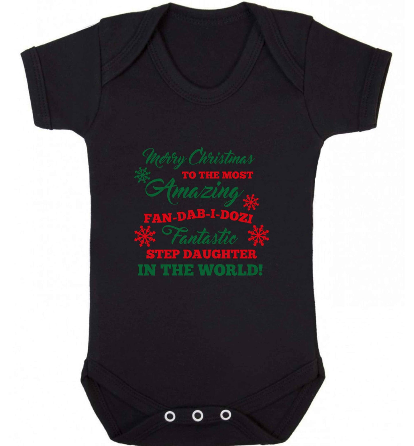 Merry Christmas to the most amazing fan-dab-i-dozi fantasic Step Daughter in the world baby vest black 18-24 months