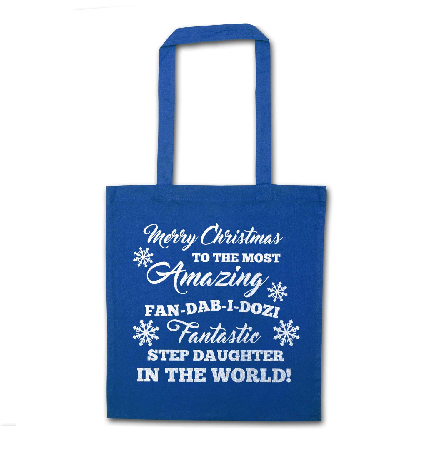 Merry Christmas to the most amazing fan-dab-i-dozi fantasic Step Daughter in the world blue tote bag
