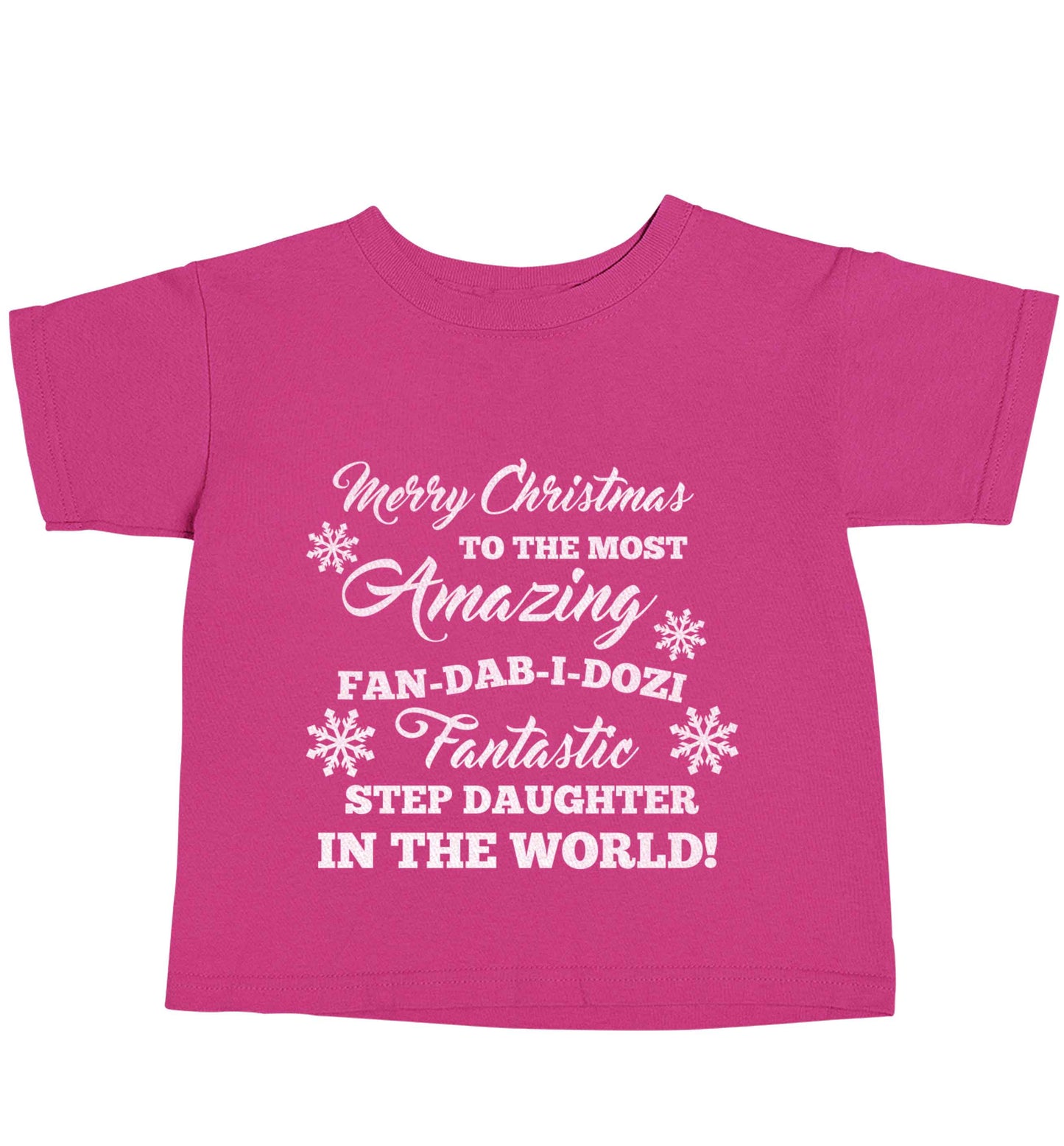 Merry Christmas to the most amazing fan-dab-i-dozi fantasic Step Daughter in the world pink baby toddler Tshirt 2 Years