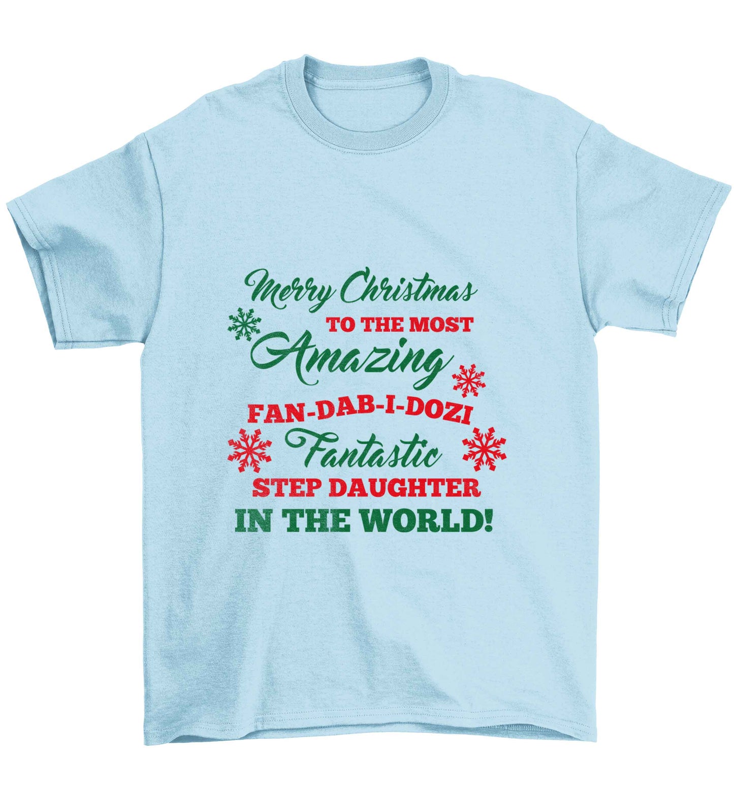 Merry Christmas to the most amazing fan-dab-i-dozi fantasic Step Daughter in the world Children's light blue Tshirt 12-13 Years