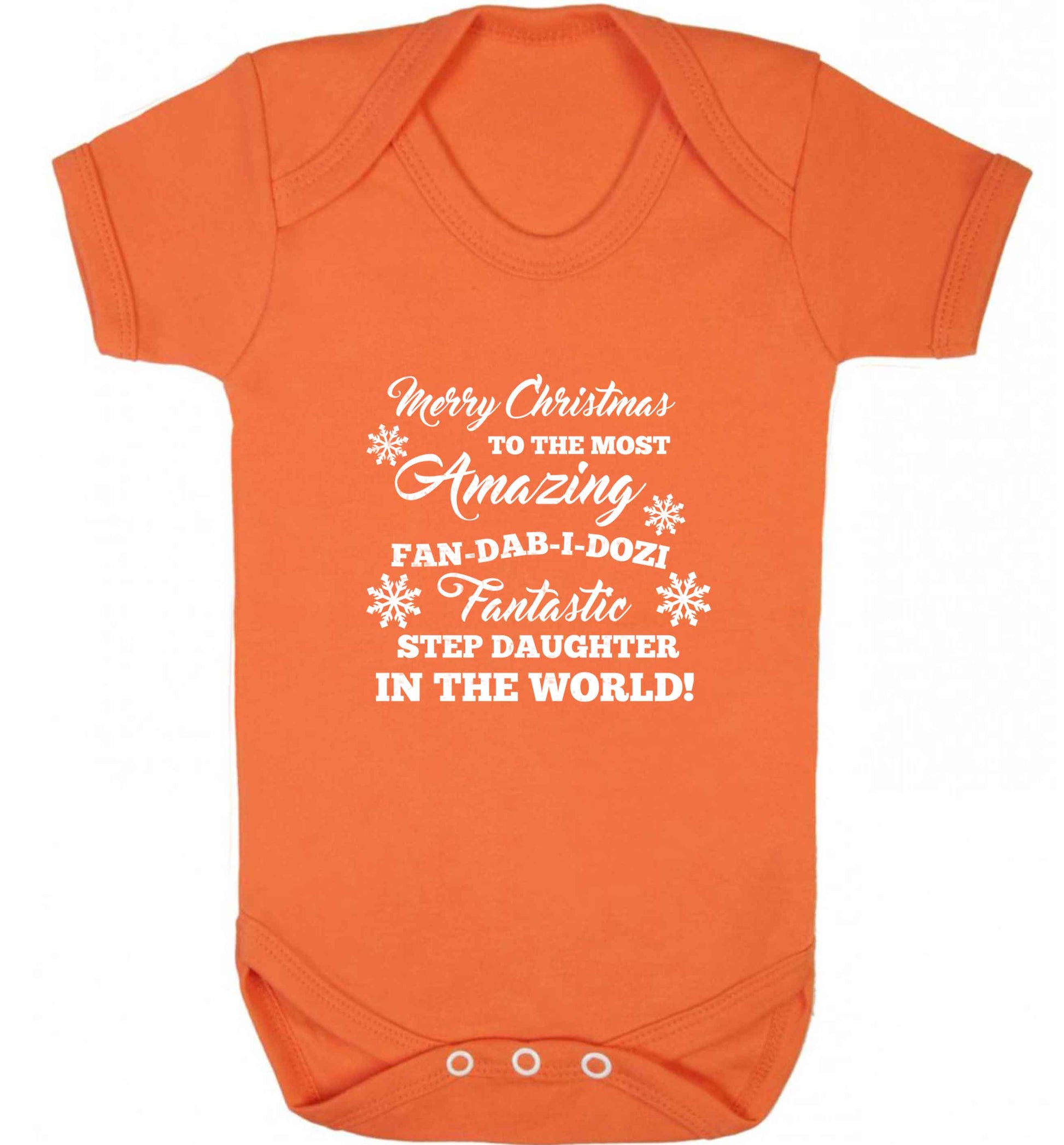 Merry Christmas to the most amazing fan-dab-i-dozi fantasic Step Daughter in the world baby vest orange 18-24 months