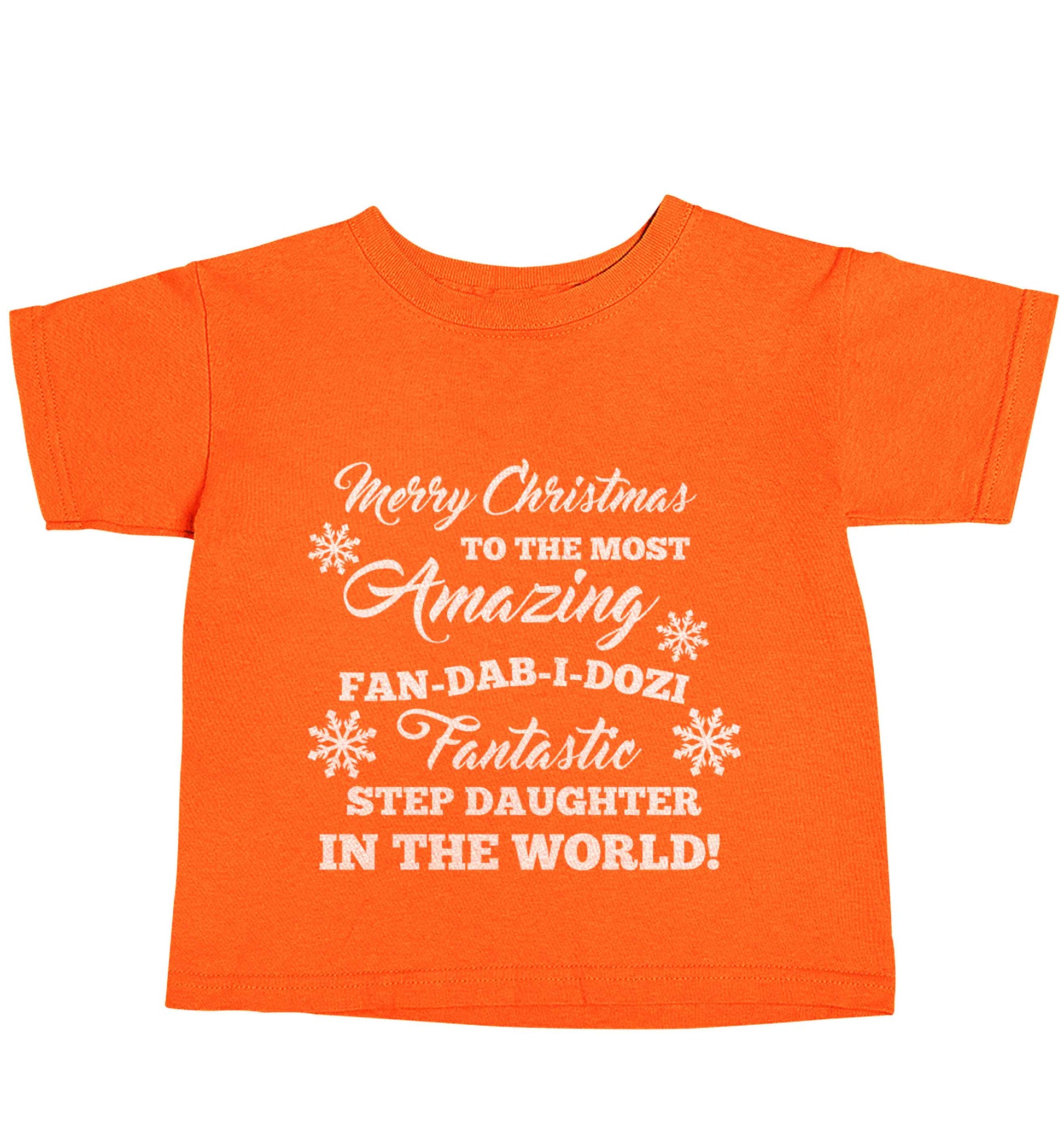 Merry Christmas to the most amazing fan-dab-i-dozi fantasic Step Daughter in the world orange baby toddler Tshirt 2 Years