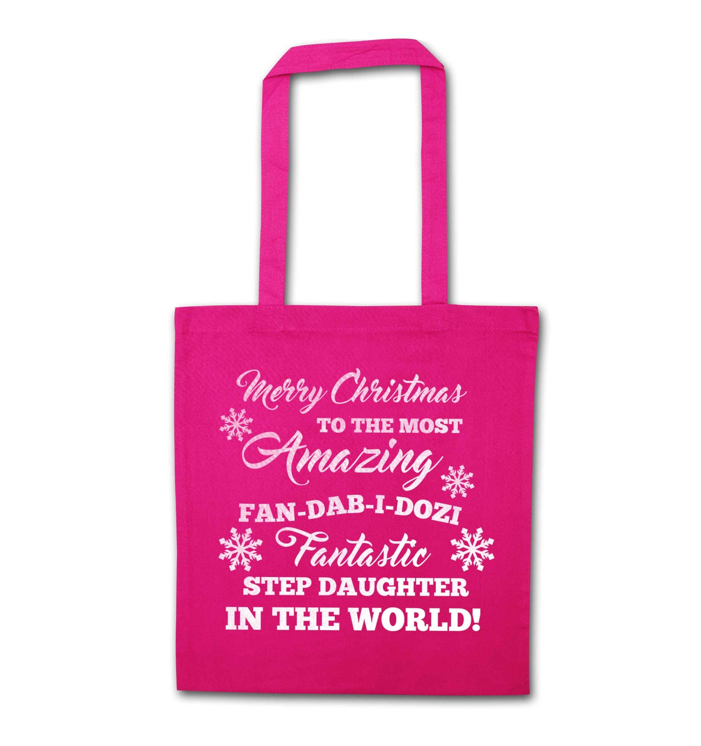 Merry Christmas to the most amazing fan-dab-i-dozi fantasic Step Daughter in the world pink tote bag