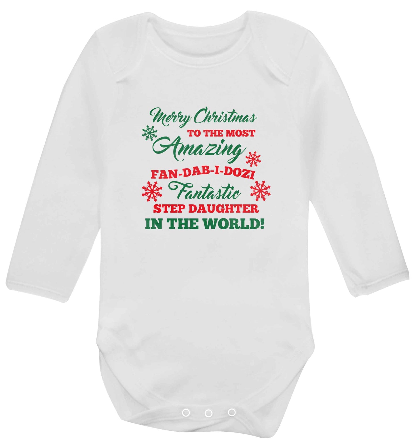 Merry Christmas to the most amazing fan-dab-i-dozi fantasic Step Daughter in the world baby vest long sleeved white 6-12 months