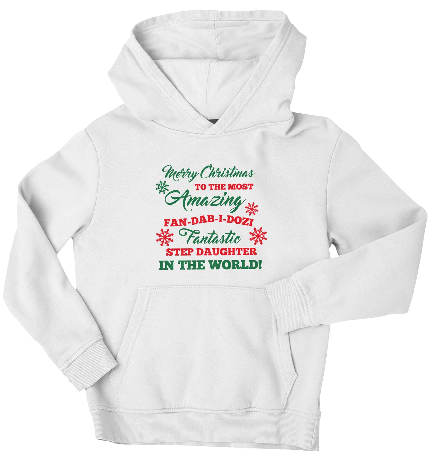 Merry Christmas to the most amazing fan-dab-i-dozi fantasic Step Daughter in the world children's white hoodie 12-13 Years