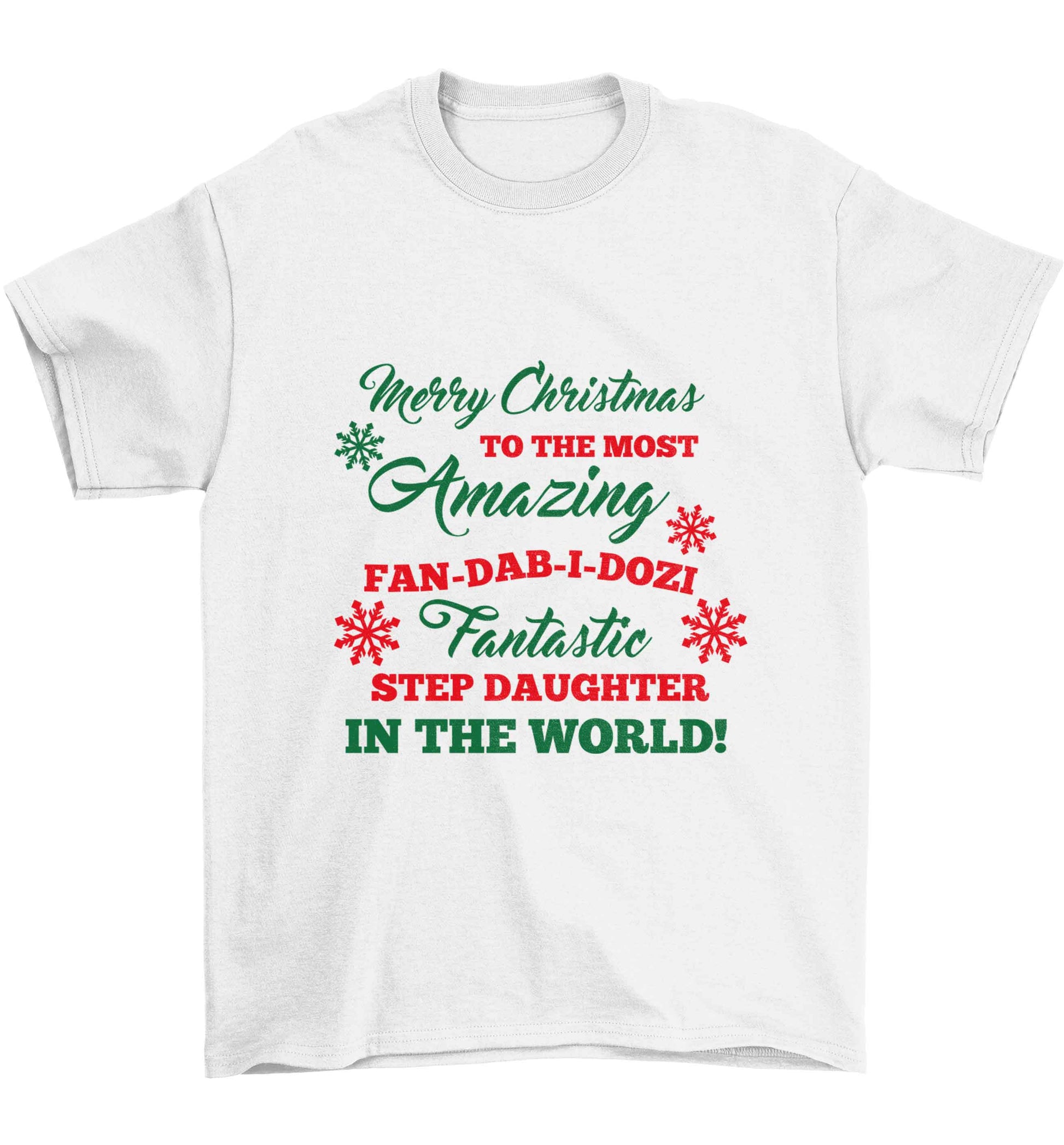 Merry Christmas to the most amazing fan-dab-i-dozi fantasic Step Daughter in the world Children's white Tshirt 12-13 Years