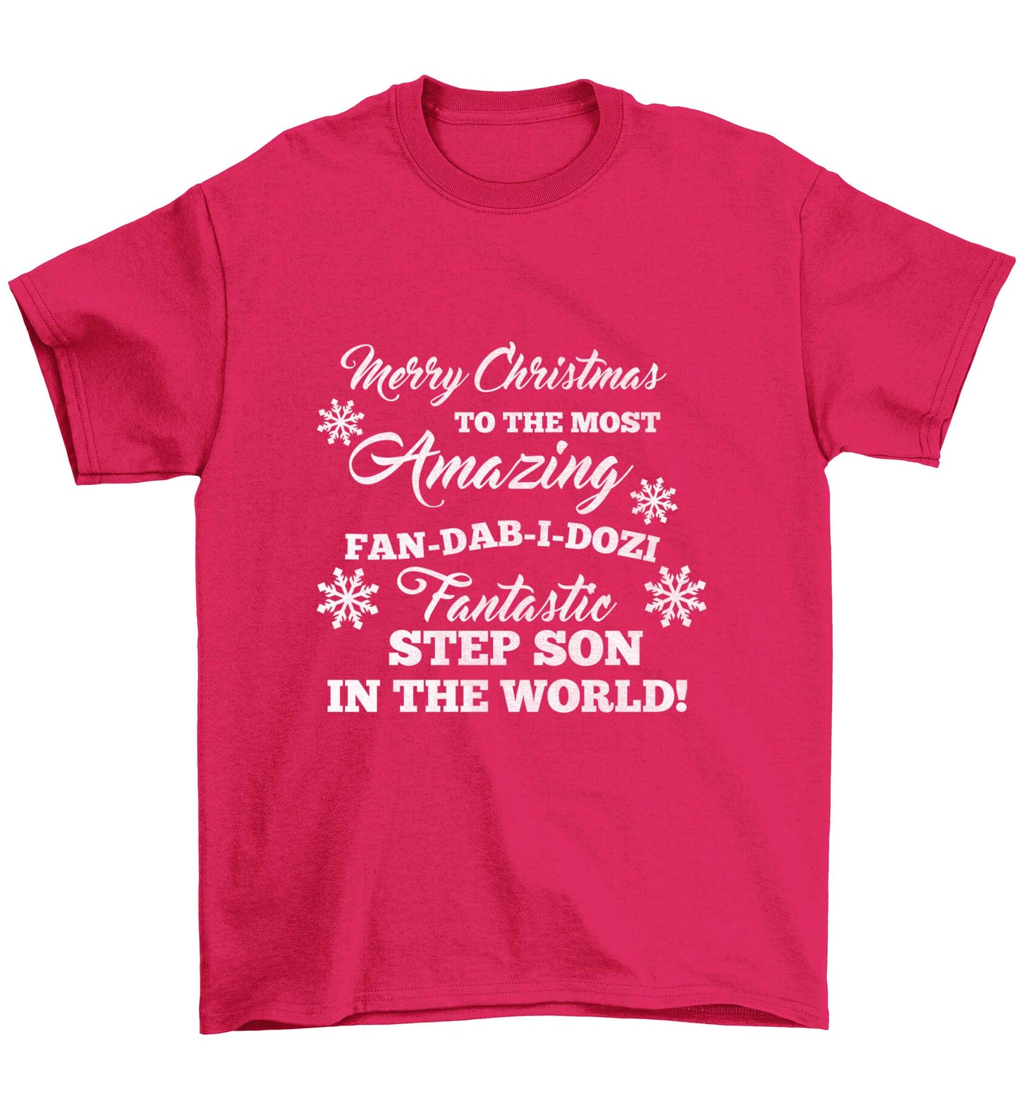 Merry Christmas to the most amazing fan-dab-i-dozi fantasic Step Son in the world Children's pink Tshirt 12-13 Years