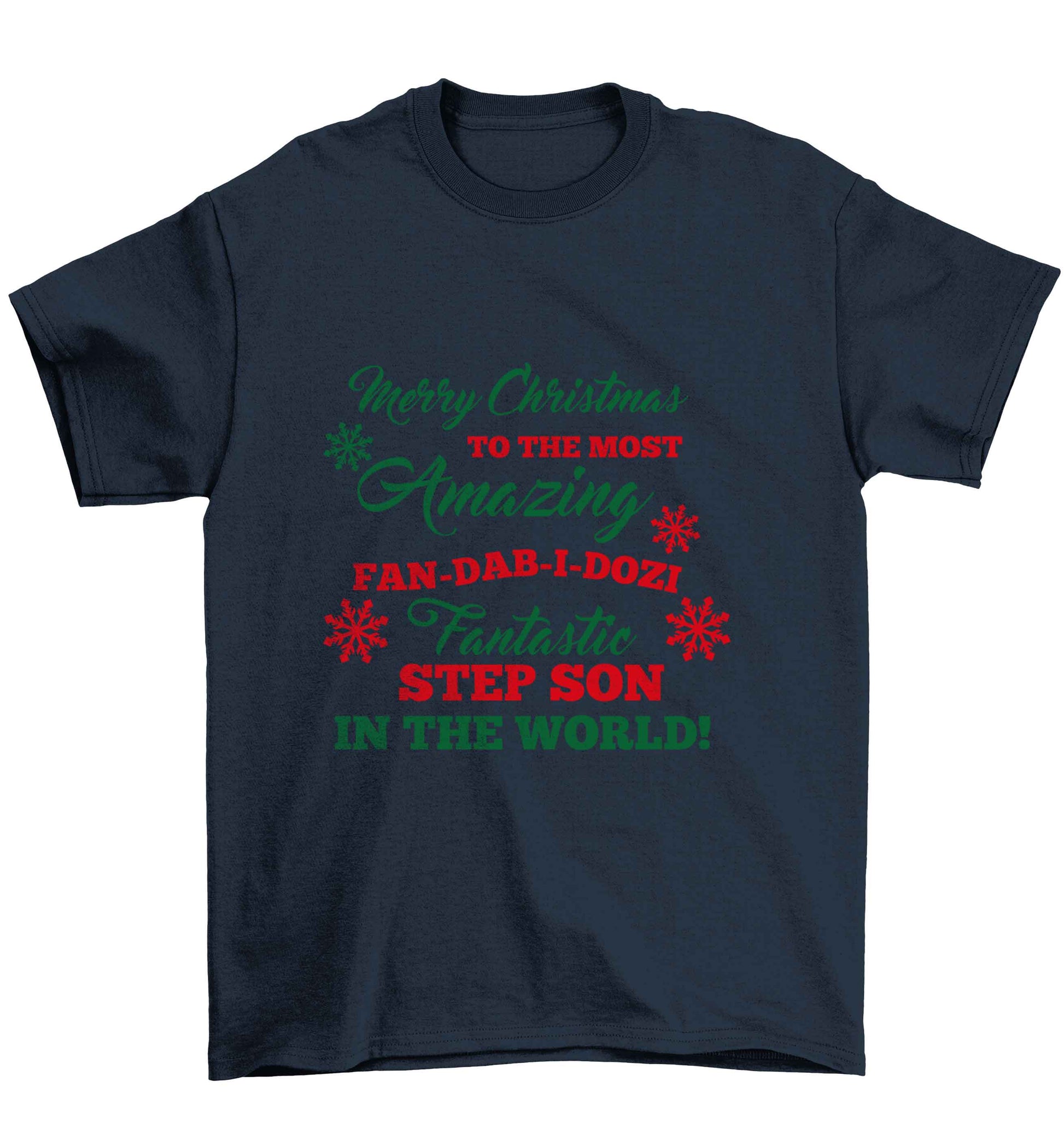 Merry Christmas to the most amazing fan-dab-i-dozi fantasic Step Son in the world Children's navy Tshirt 12-13 Years