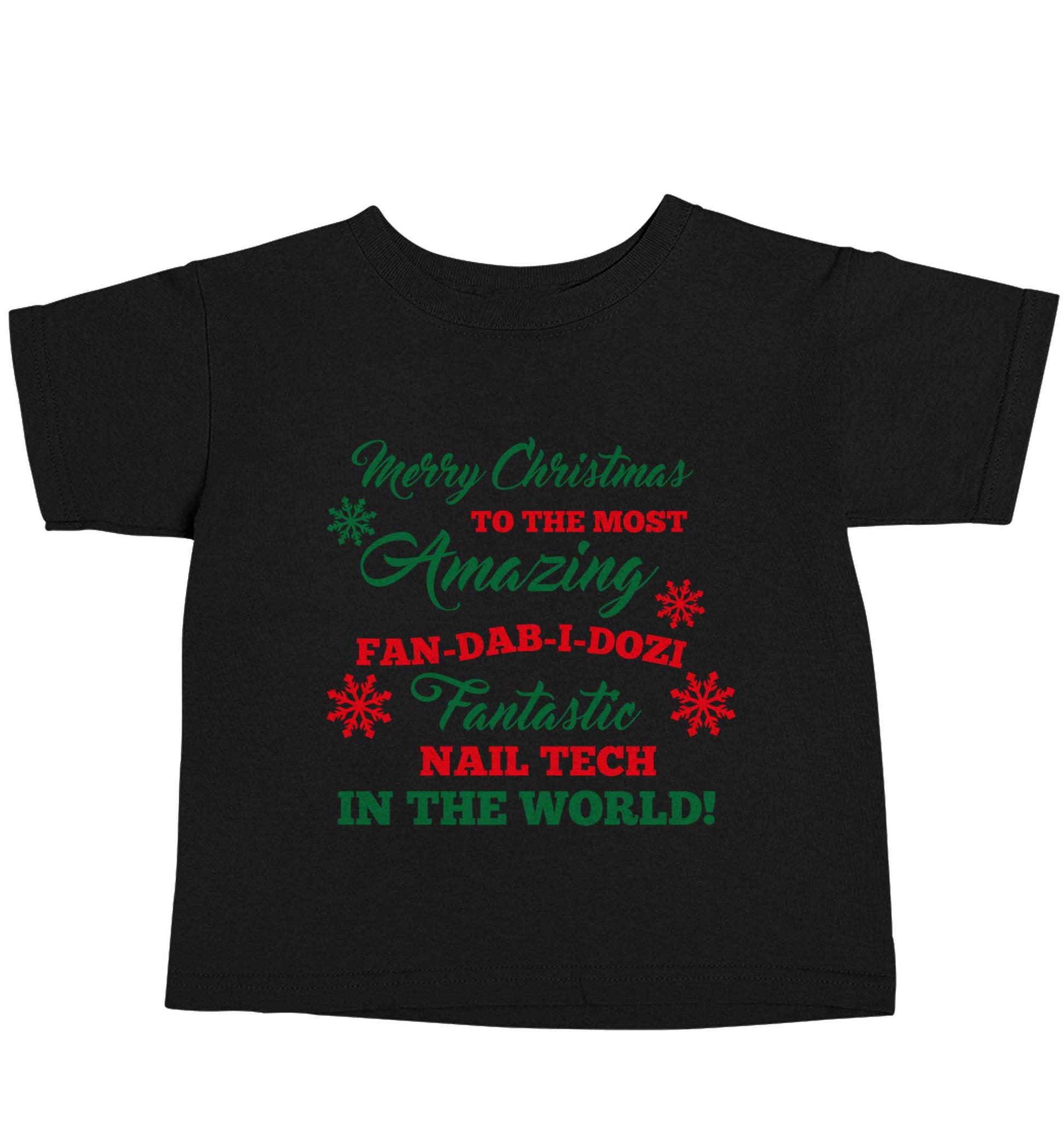 Merry Christmas to the most amazing fan-dab-i-dozi fantasic nail technician in the world Black baby toddler Tshirt 2 years