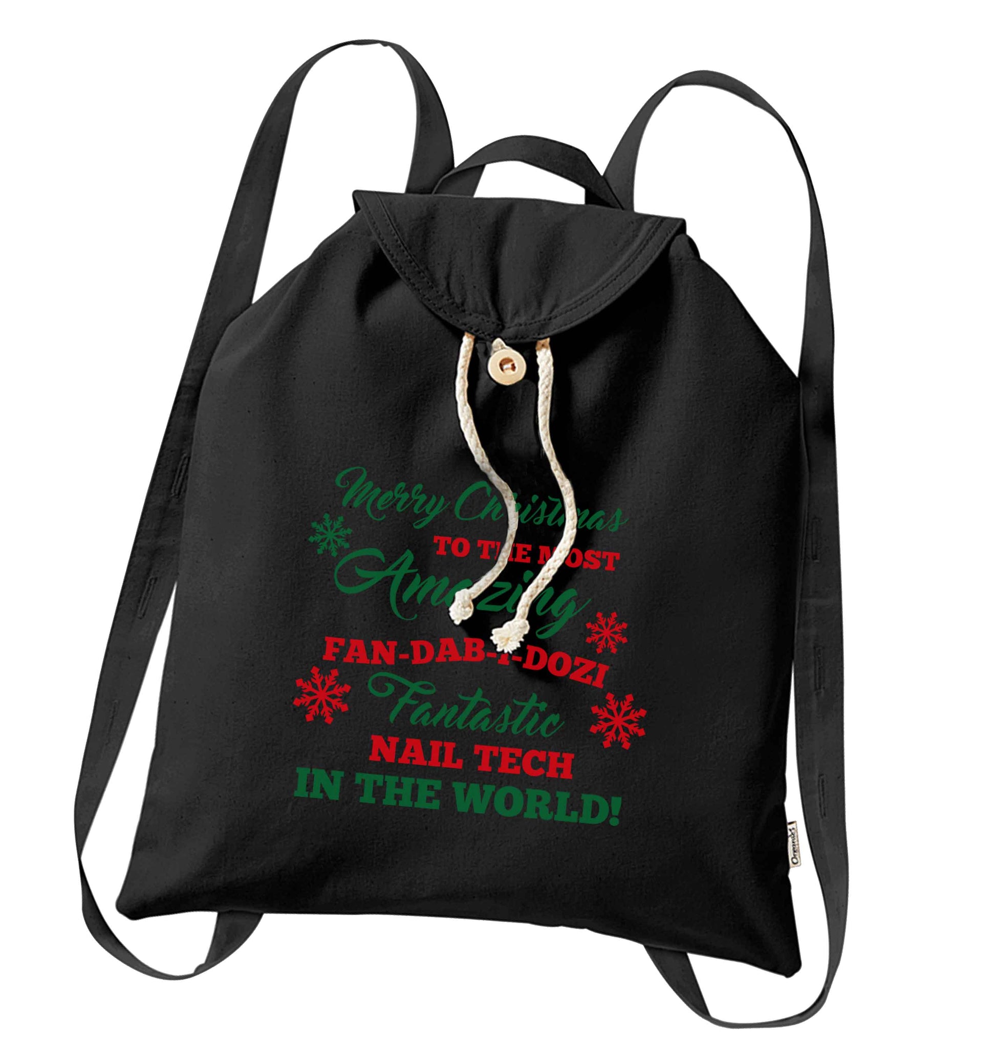 Merry Christmas to the most amazing fan-dab-i-dozi fantasic nail technician in the world organic cotton backpack tote with wooden buttons in black