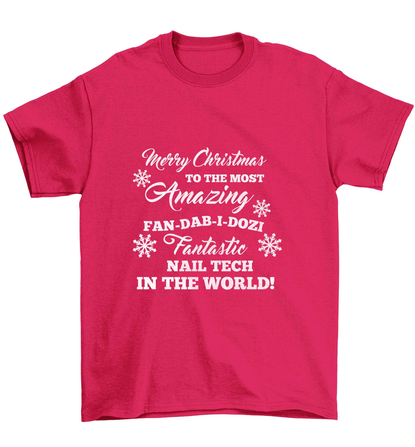 Merry Christmas to the most amazing fan-dab-i-dozi fantasic nail technician in the world Children's pink Tshirt 12-13 Years