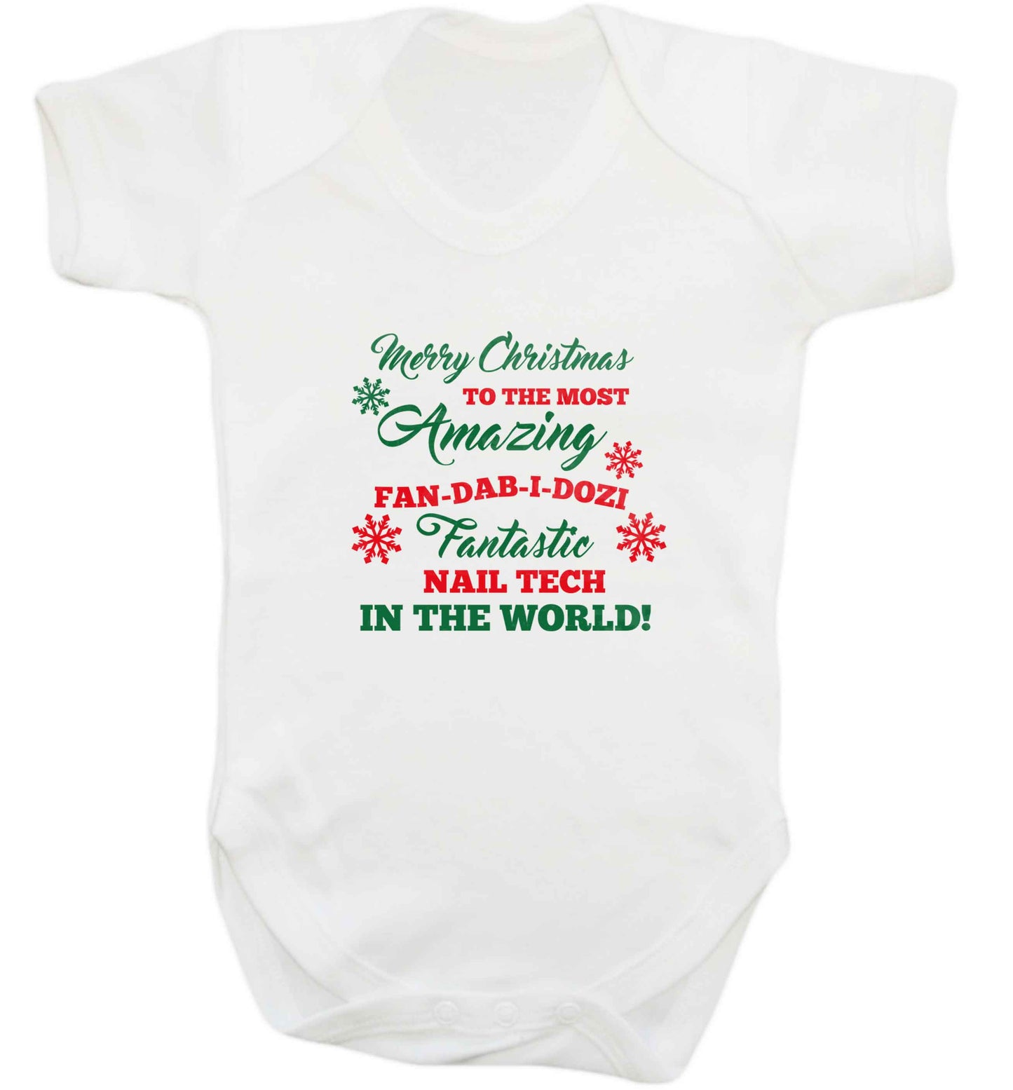 Merry Christmas to the most amazing fan-dab-i-dozi fantasic nail technician in the world baby vest white 18-24 months