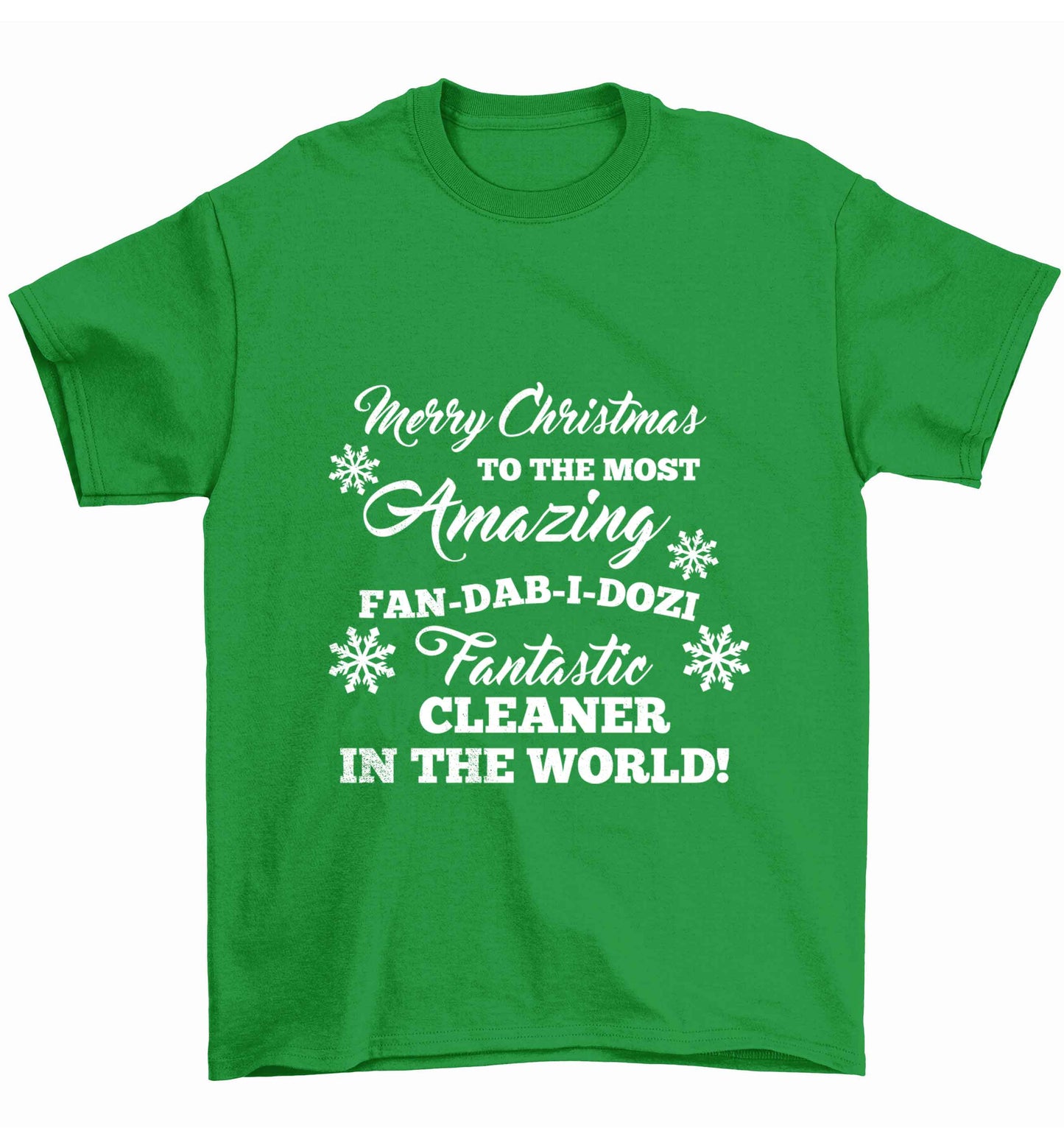 Merry Christmas to the most amazing fan-dab-i-dozi fantasic cleaner in the world Children's green Tshirt 12-13 Years
