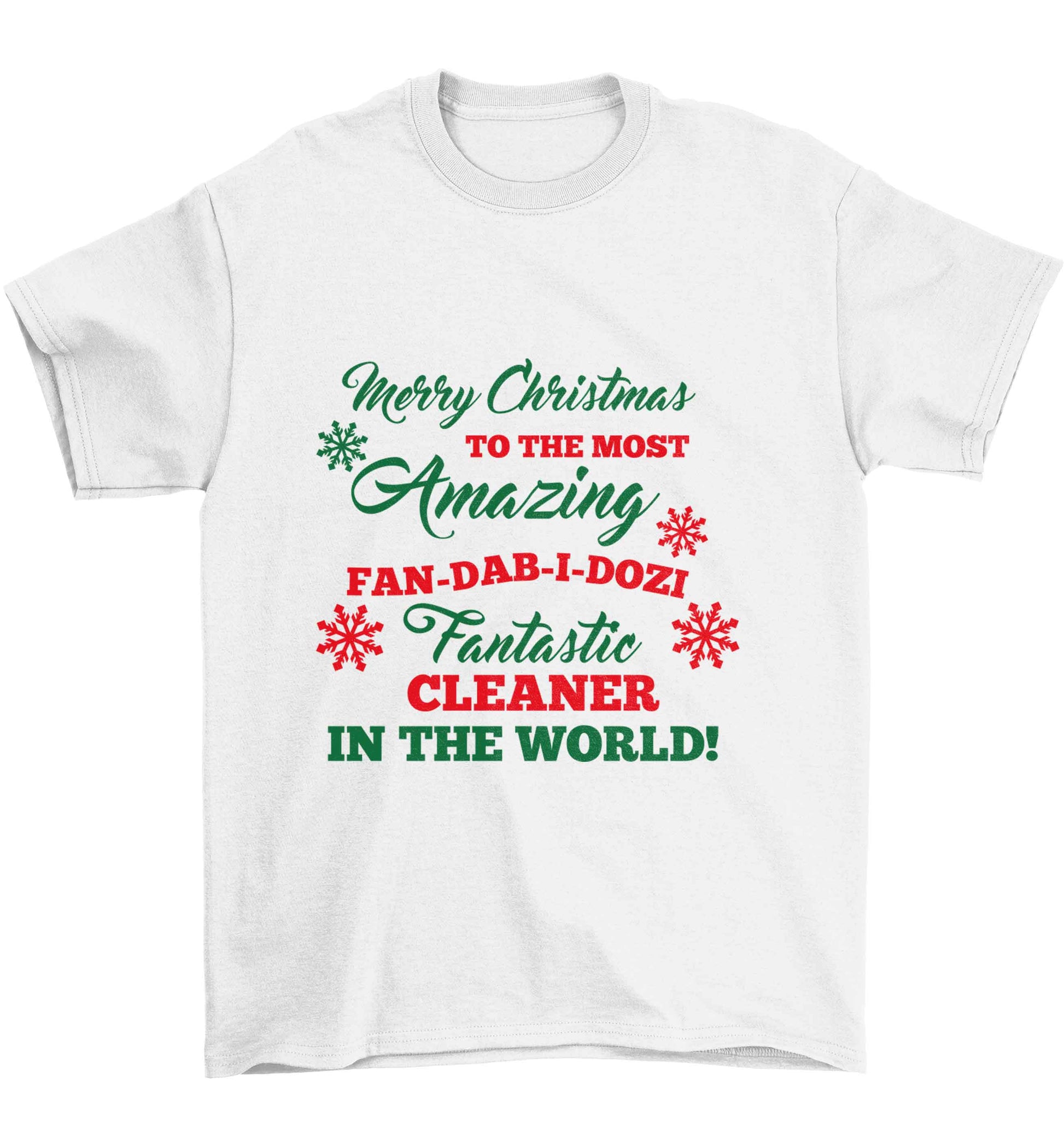 Merry Christmas to the most amazing fan-dab-i-dozi fantasic cleaner in the world Children's white Tshirt 12-13 Years