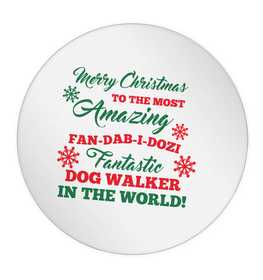 Merry Christmas to the most amazing fan-dab-i-dozi fantasic dog walker in the world 24 @ 45mm matt circle stickers