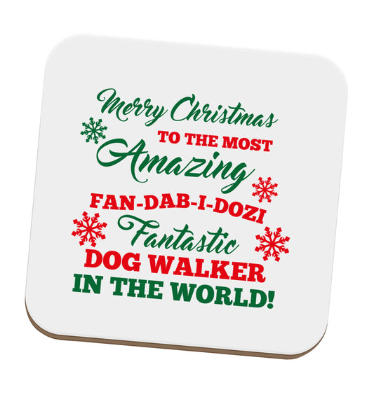Merry Christmas to the most amazing fan-dab-i-dozi fantasic dog walker in the world set of four coasters