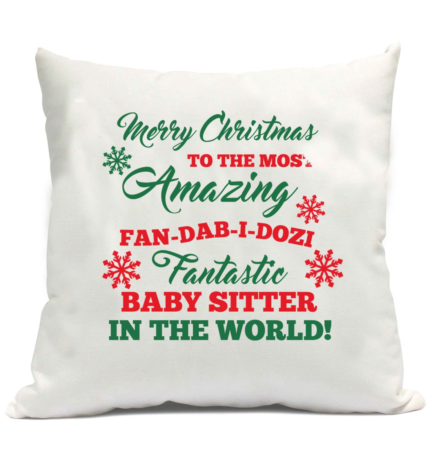 Merry Christmas to the most amazing fan-dab-i-dozi fantasic baby sitter in the world cushion cover and filling