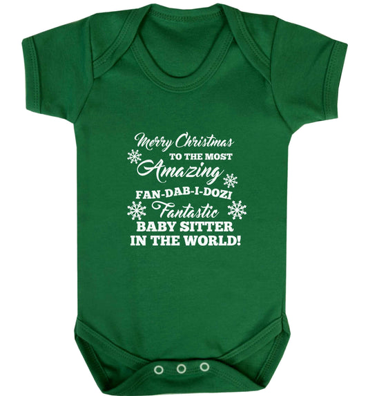 Merry Christmas to the most amazing fan-dab-i-dozi fantasic baby sitter in the world baby vest green 18-24 months
