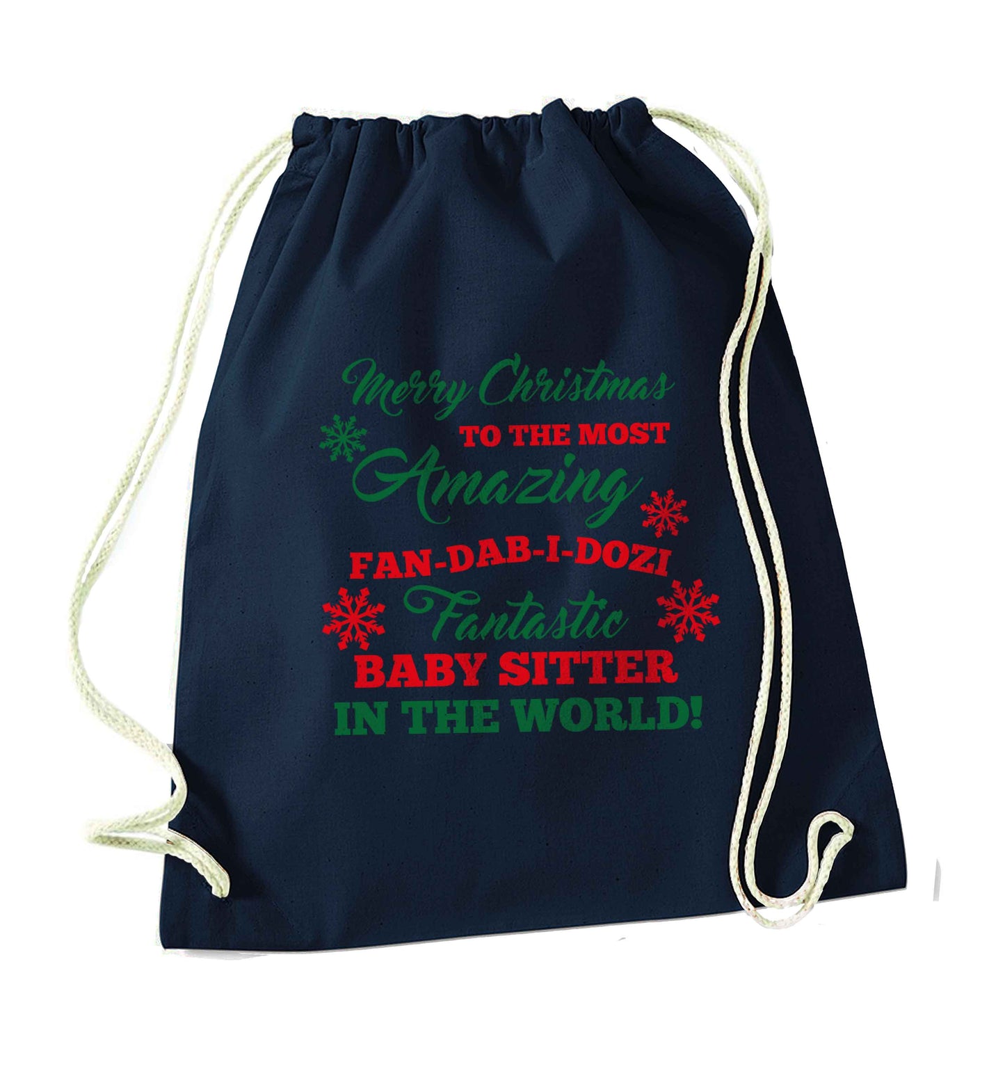 Merry Christmas to the most amazing fan-dab-i-dozi fantasic baby sitter in the world navy drawstring bag