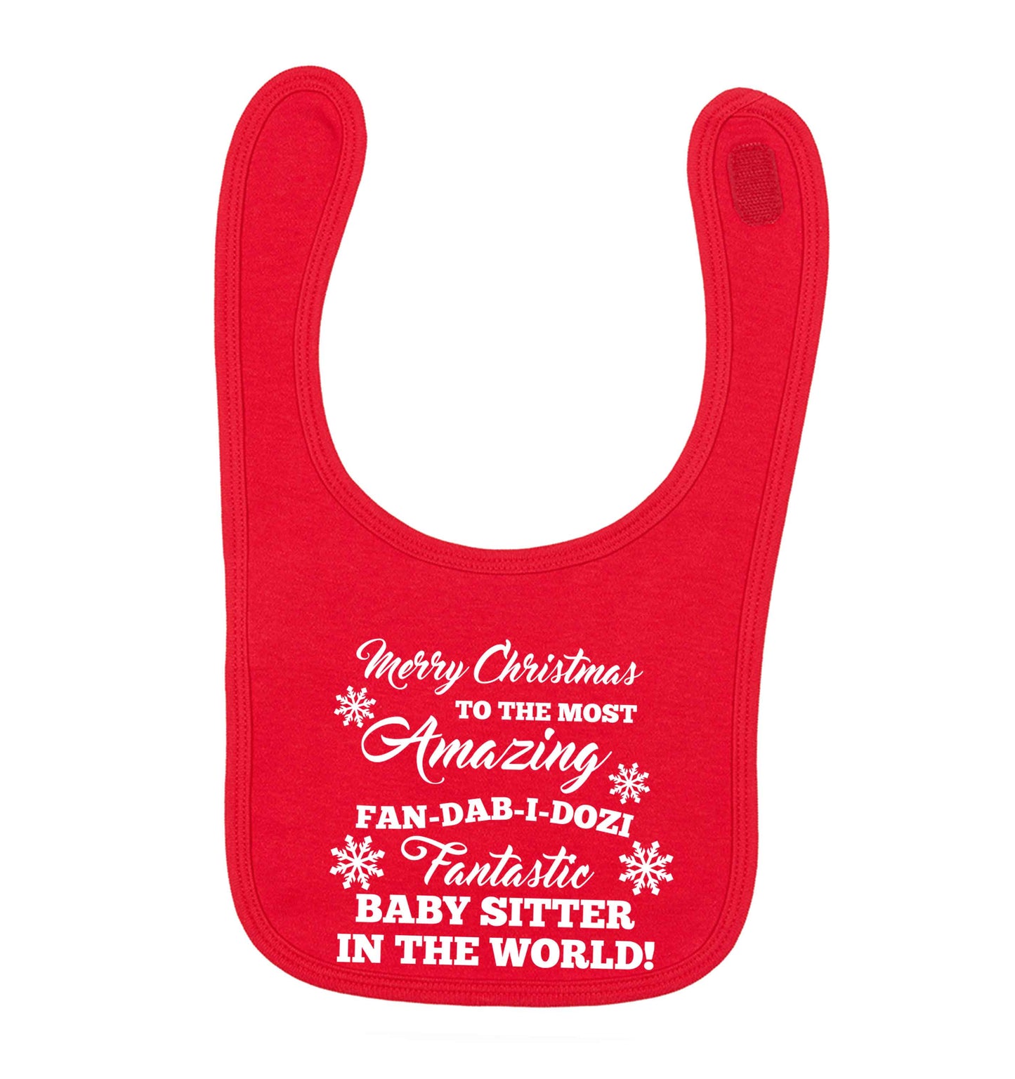 Merry Christmas to the most amazing fan-dab-i-dozi fantasic baby sitter in the world red baby bib