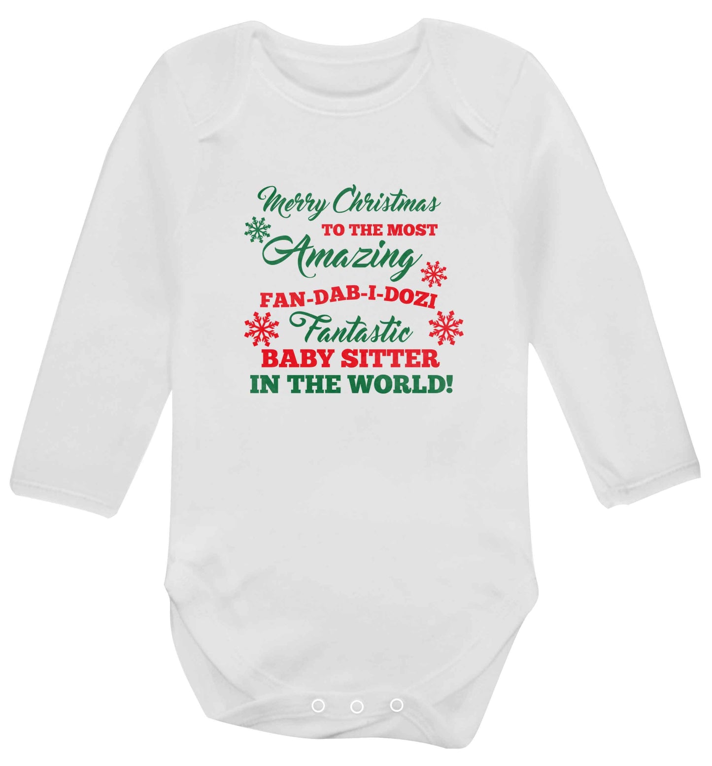 Merry Christmas to the most amazing fan-dab-i-dozi fantasic baby sitter in the world baby vest long sleeved white 6-12 months