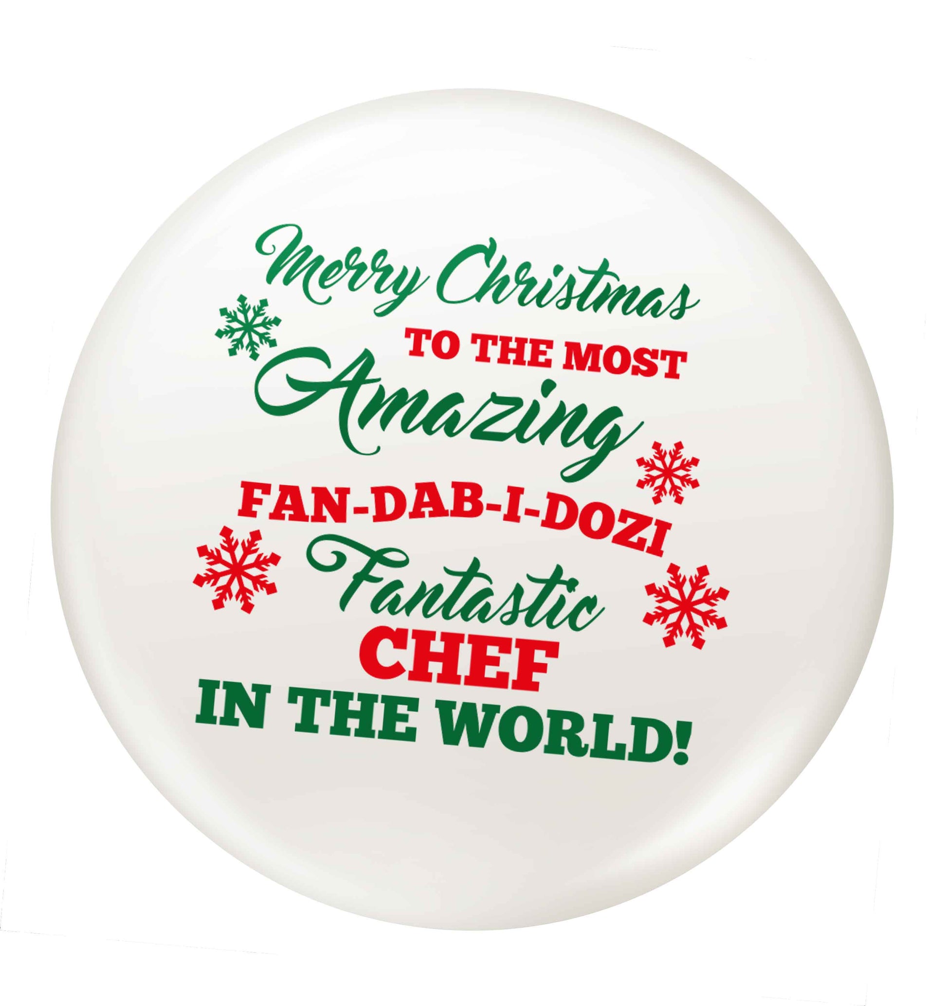Merry Christmas to the most amazing fan-dab-i-dozi fantasic chef in the world small 25mm Pin badge