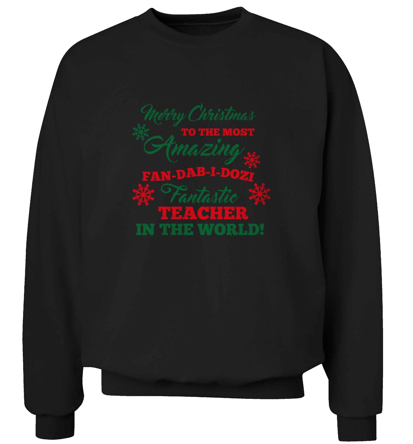 Merry Christmas to the most amazing fan-dab-i-dozi fantasic teacher in the world adult's unisex black sweater 2XL