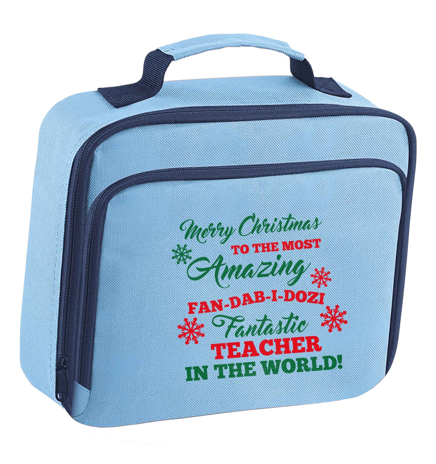 Merry Christmas to the most amazing fan-dab-i-dozi fantasic teacher in the world insulated blue lunch bag cooler