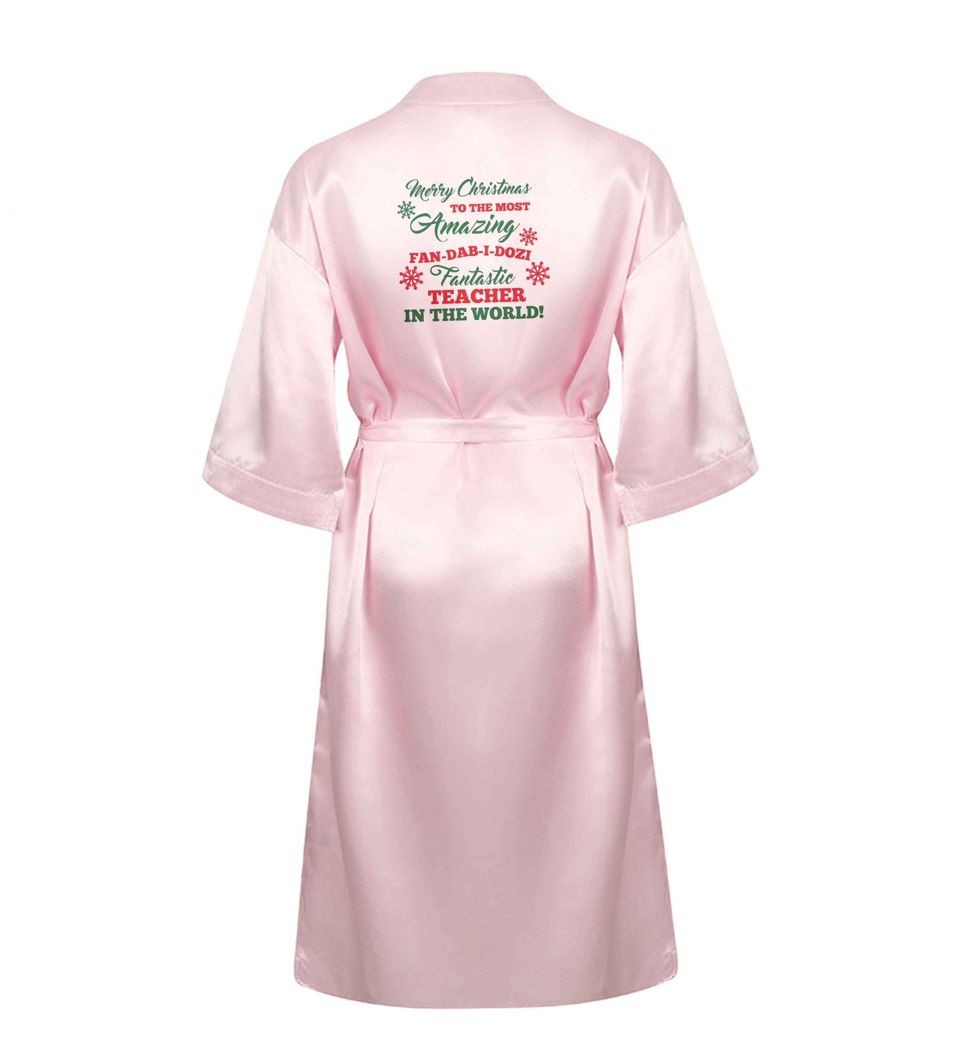Merry Christmas to the most amazing fan-dab-i-dozi fantasic teacher in the world XL/XXL pink ladies dressing gown size 16/18