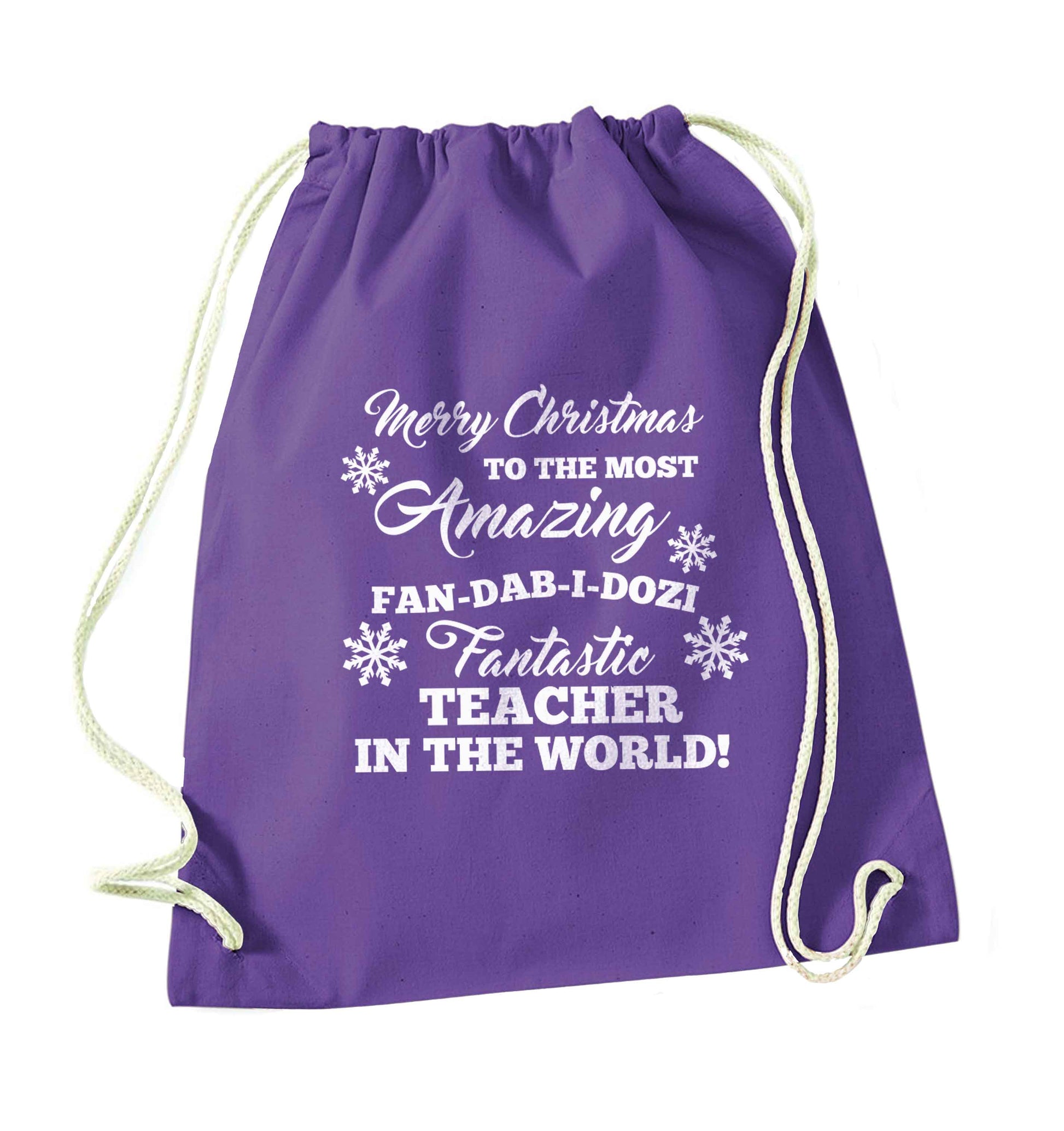 Merry Christmas to the most amazing fan-dab-i-dozi fantasic teacher in the world purple drawstring bag