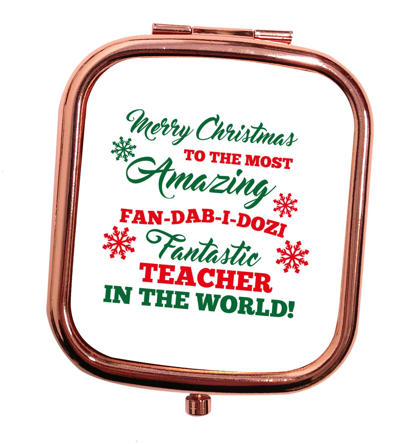 Merry Christmas to the most amazing fan-dab-i-dozi fantasic teacher in the world rose gold square pocket mirror
