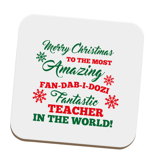 Merry Christmas to the most amazing fan-dab-i-dozi fantasic teacher in the world set of four coasters