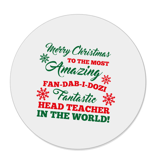 Merry Christmas to the most amazing fan-dab-i-dozi fantasic head teacher in the world | Magnet