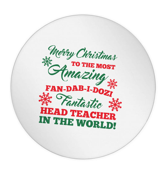 Merry Christmas to the most amazing fan-dab-i-dozi fantasic head teacher in the world 24 @ 45mm matt circle stickers