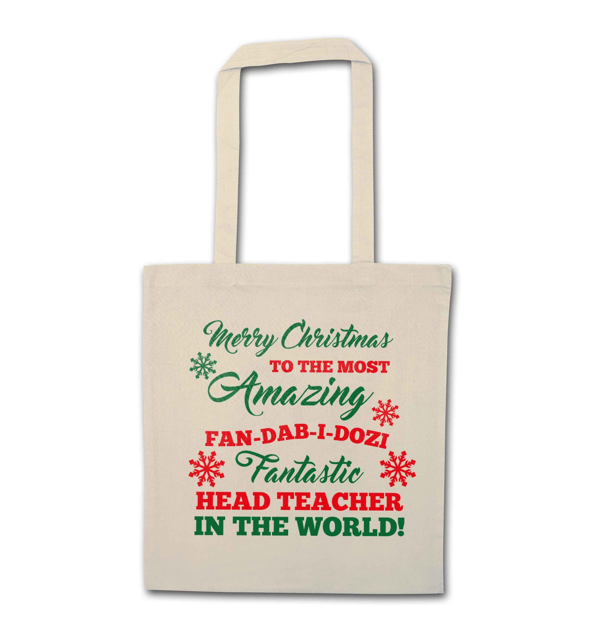 Merry Christmas to the most amazing fan-dab-i-dozi fantasic head teacher in the world natural tote bag
