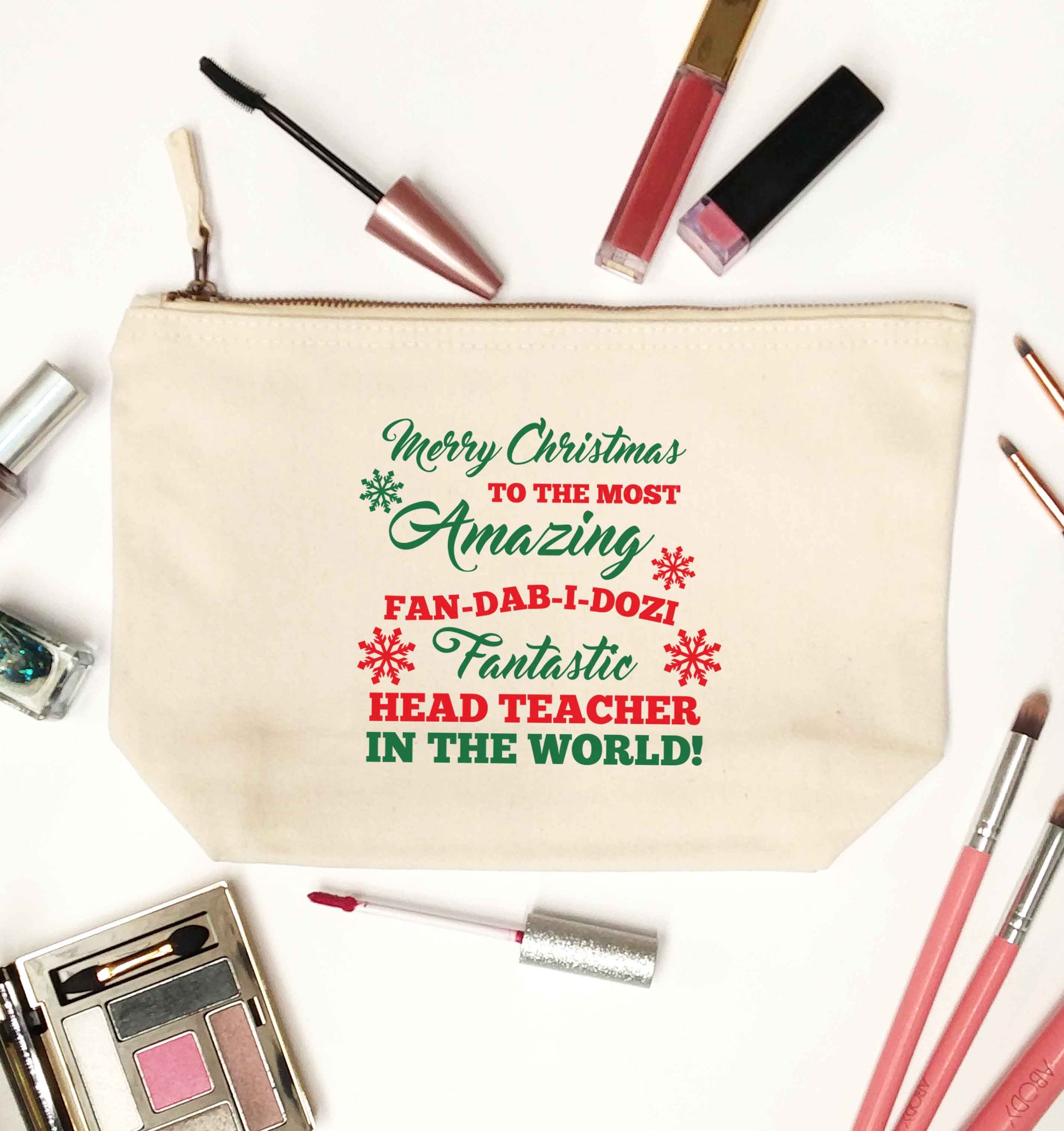 Merry Christmas to the most amazing fan-dab-i-dozi fantasic head teacher in the world natural makeup bag