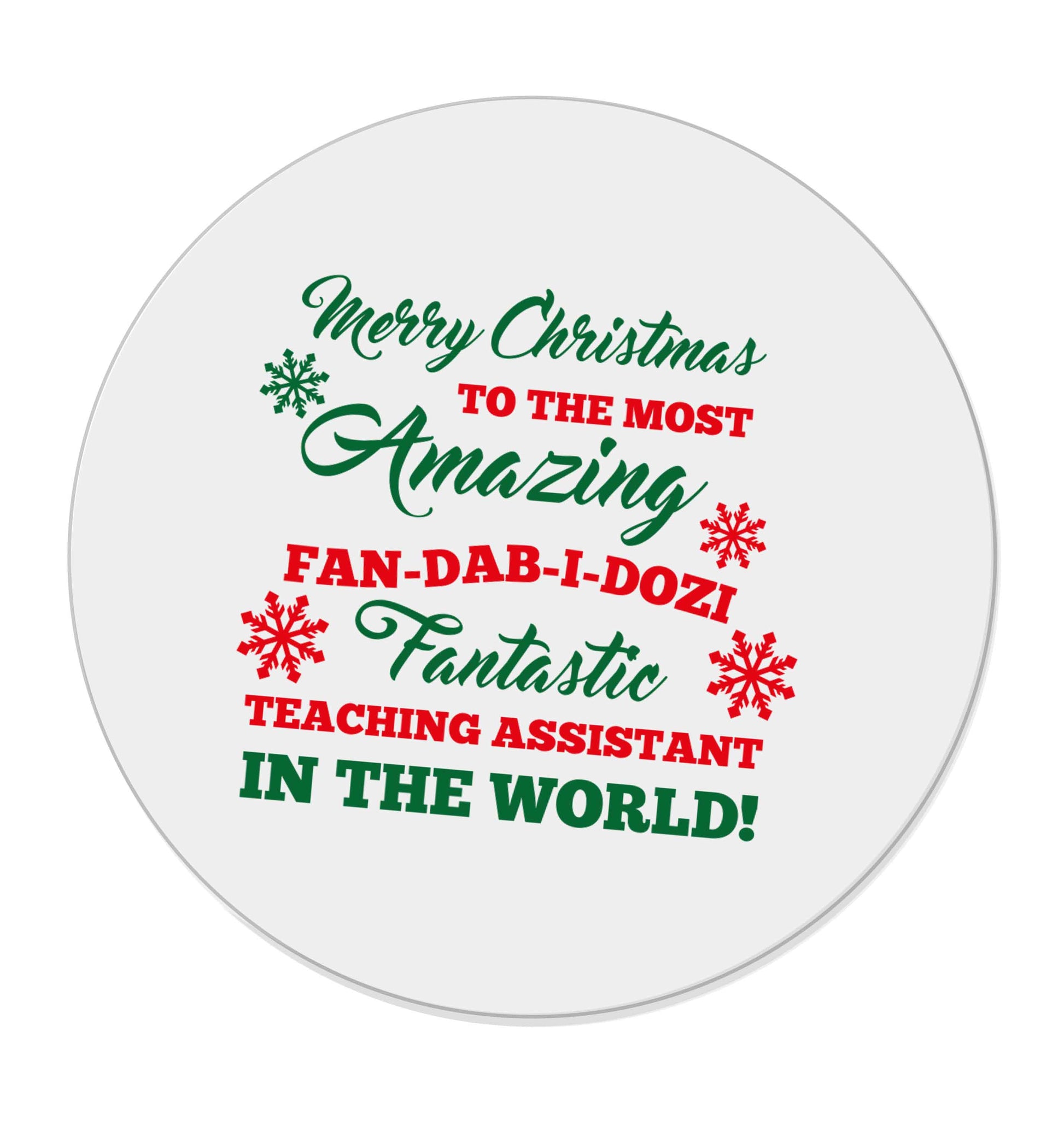 Merry Christmas to the most amazing fan-dab-i-dozi fantasic teaching assistant in the world | Magnet