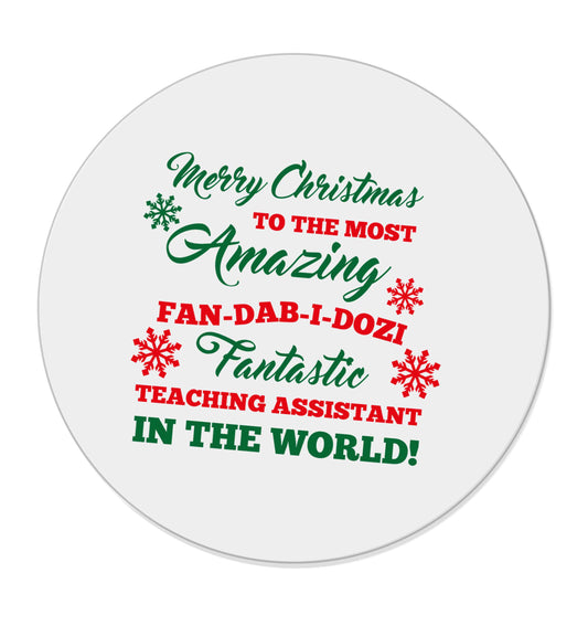 Merry Christmas to the most amazing fan-dab-i-dozi fantasic teaching assistant in the world | Magnet