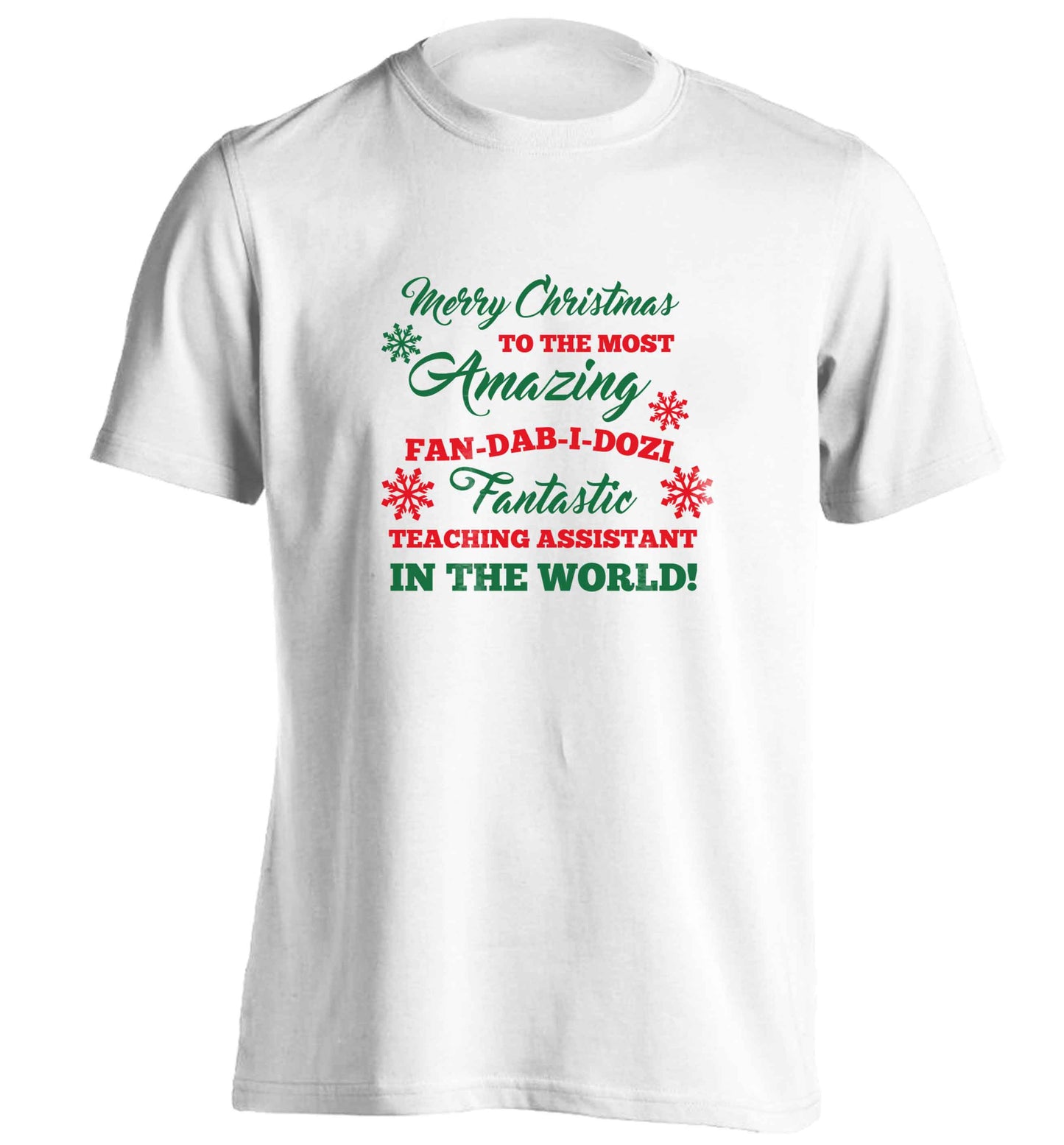 Merry Christmas to the most amazing fan-dab-i-dozi fantasic teaching assistant in the world adults unisex white Tshirt 2XL