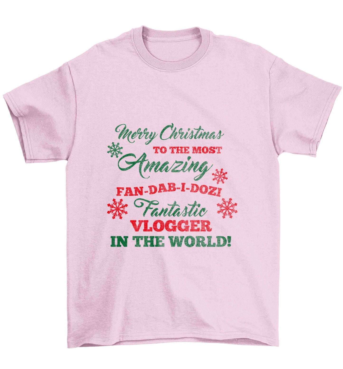 Merry Christmas to the most amazing fan-dab-i-dozi fantasic vlogger in the world Children's light pink Tshirt 12-13 Years