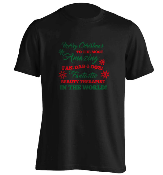 Merry Christmas to the most amazing fan-dab-i-dozi fantasic beauty therapist in the world adults unisex black Tshirt 2XL