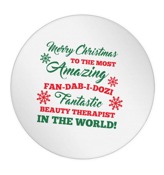Merry Christmas to the most amazing fan-dab-i-dozi fantasic beauty therapist in the world 24 @ 45mm matt circle stickers