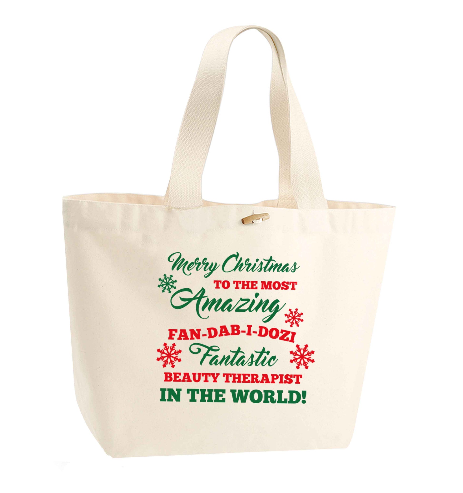Merry Christmas to the most amazing fan-dab-i-dozi fantasic beauty therapist in the world organic cotton premium tote bag with wooden toggle in natural